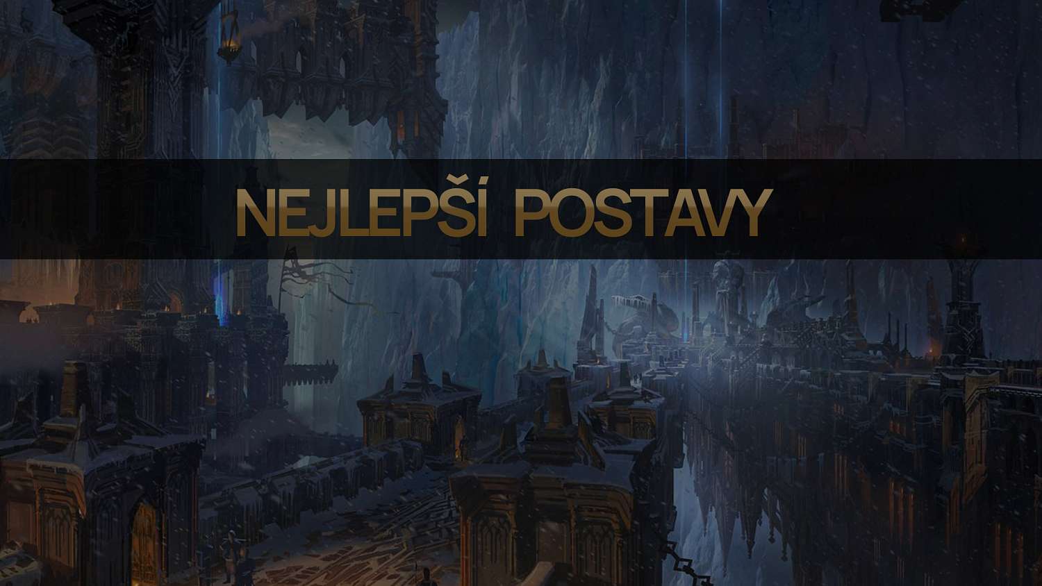 Nejlepší postavy pro patch 11.15