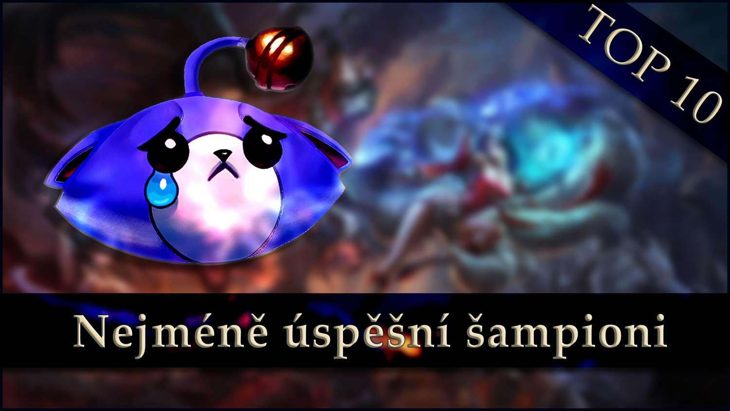 Nejméně úspěšní šampioni v ranked hrách – červen 2019