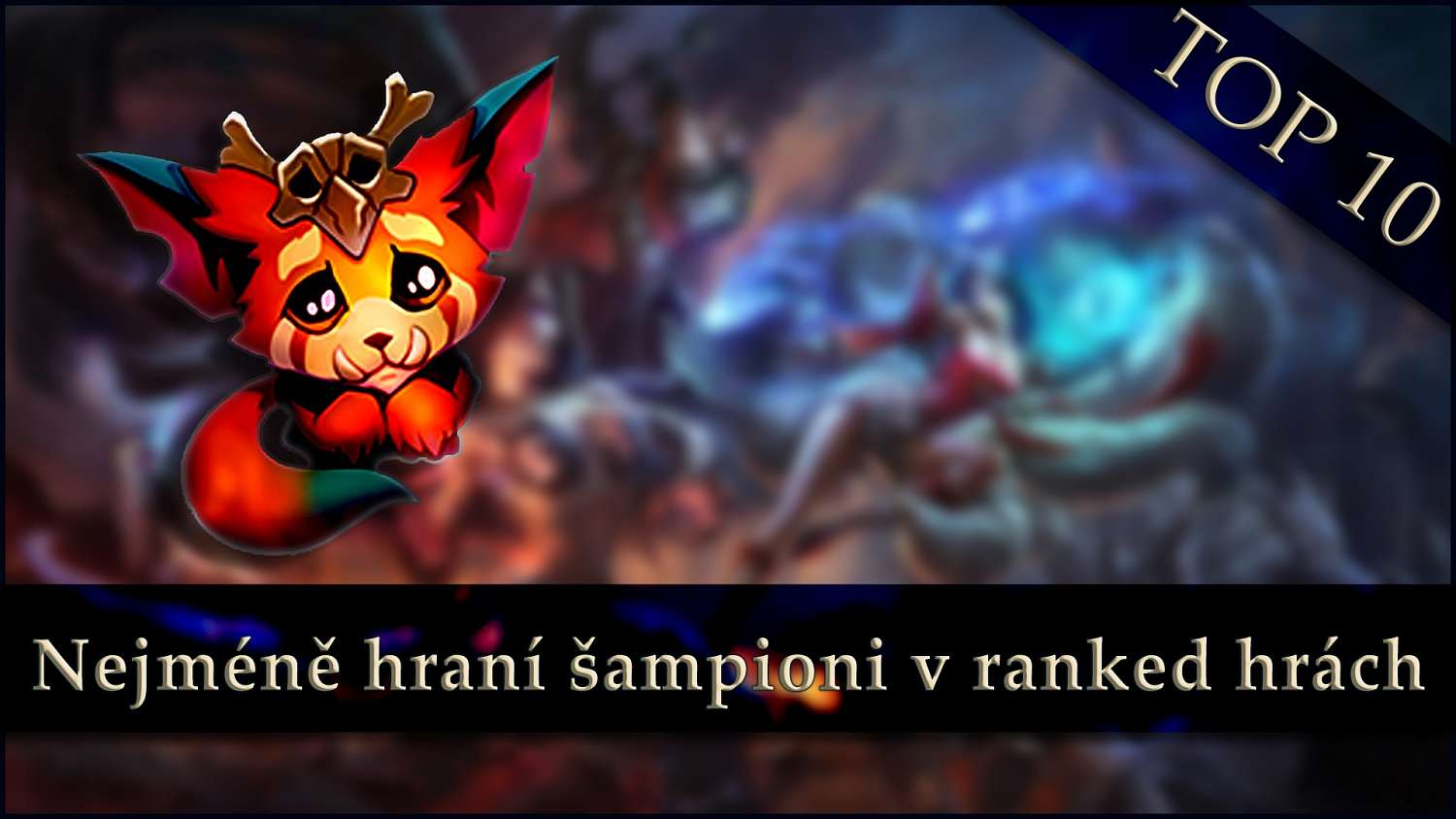Nejméně hraní šampioni v ranked hrách – říjen 2019