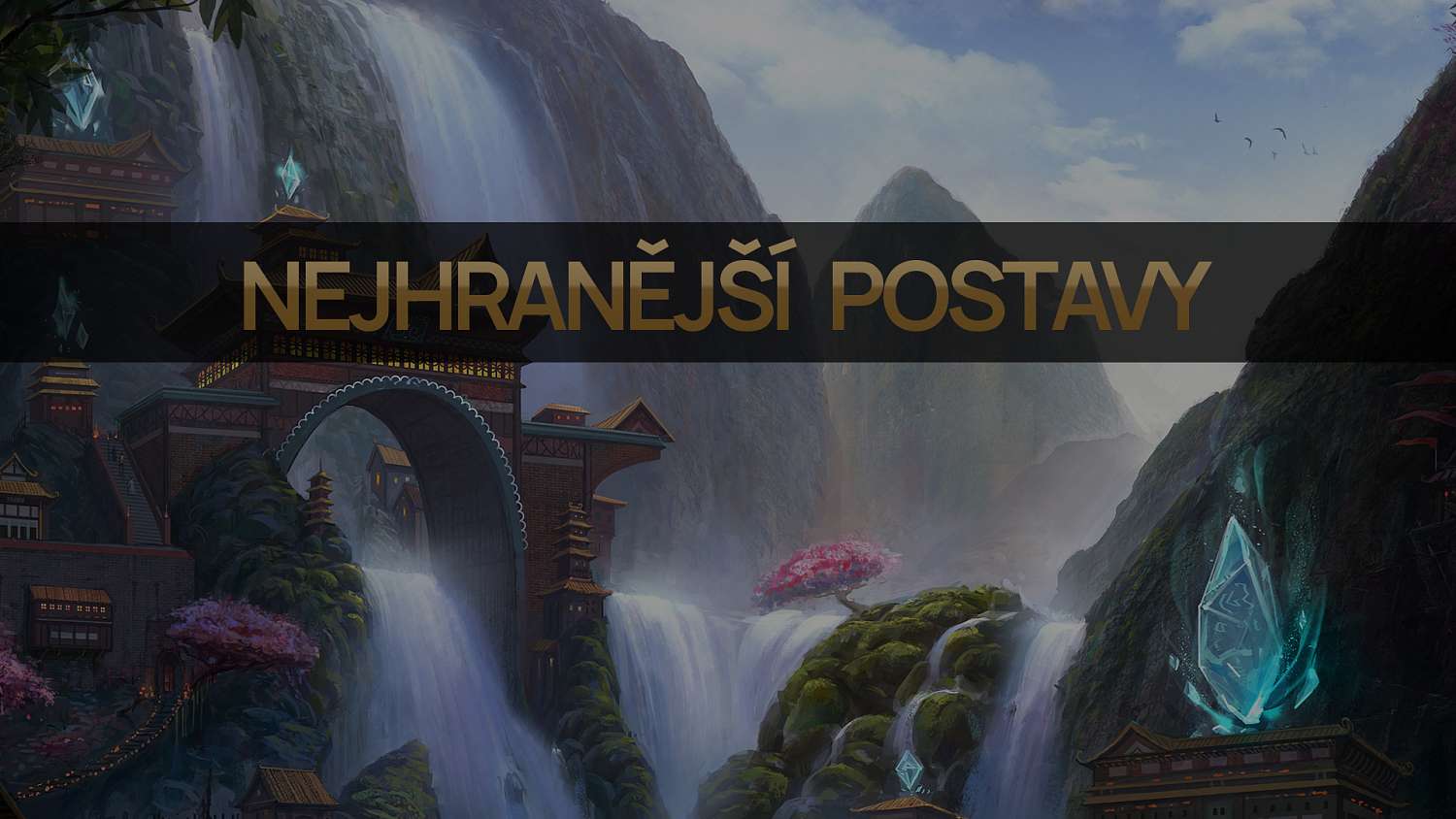 Nejhranější postavy pro patch 11.1
