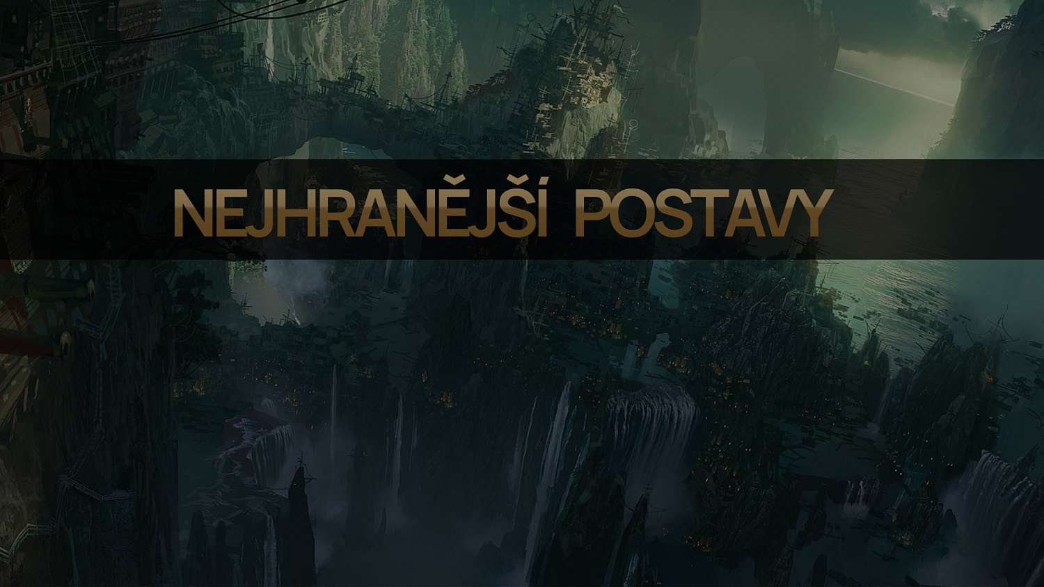 Nejhranější postavy pro patch 11.2